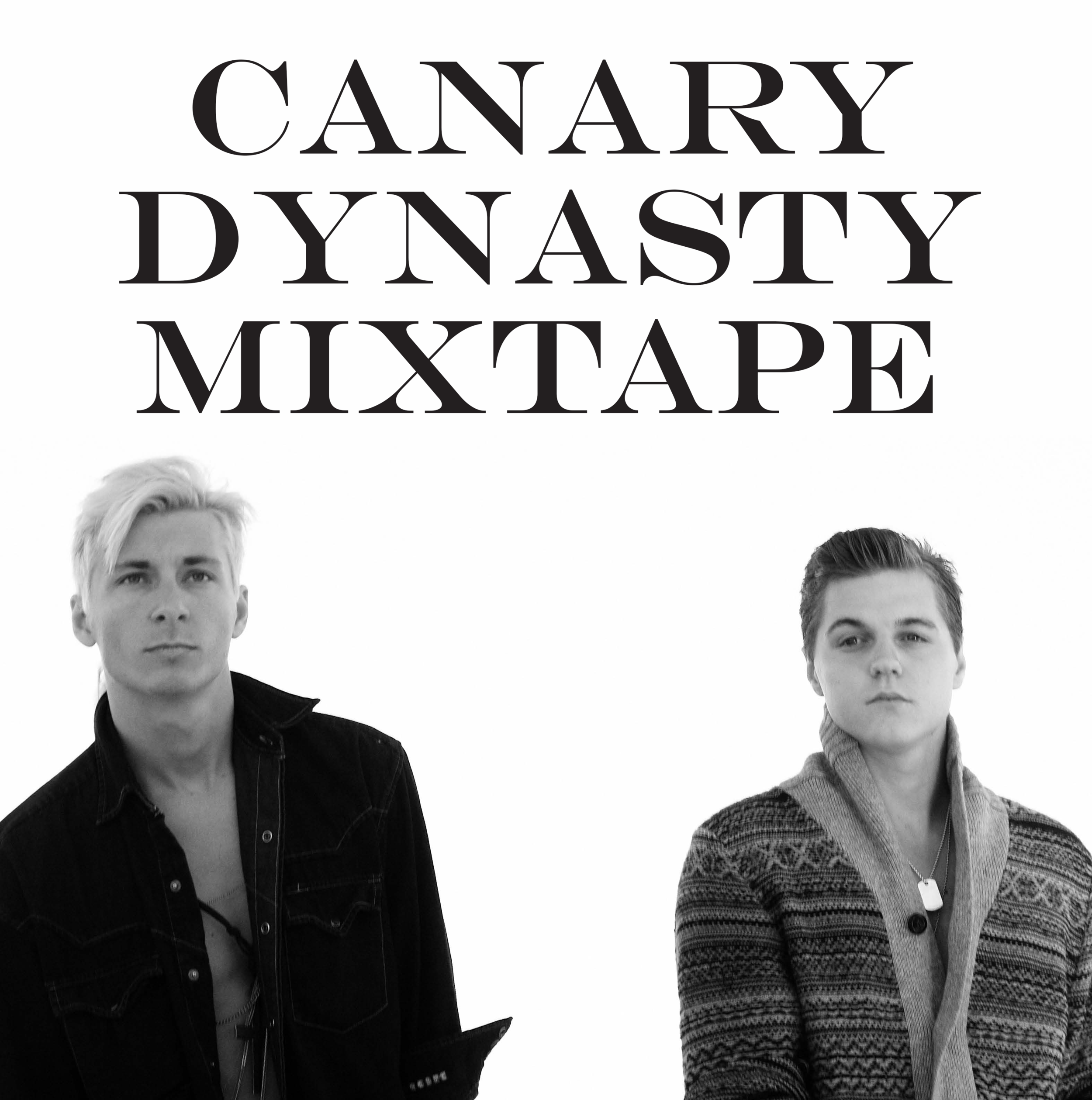 The Canary Dynasty Mixtape