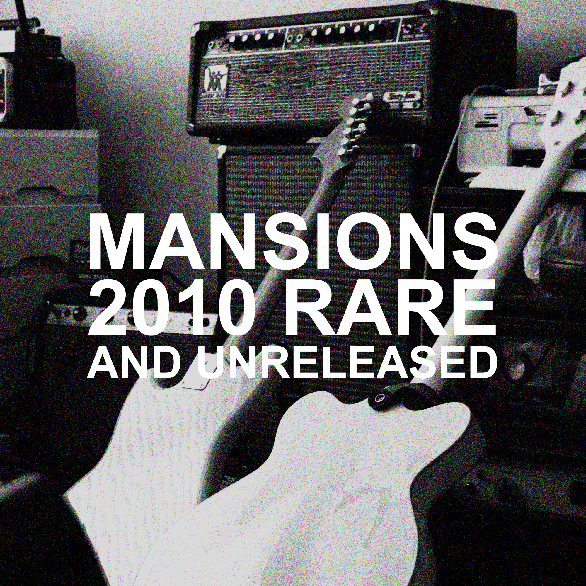 Mansions '2010 Rare and Unreleased' Artwork