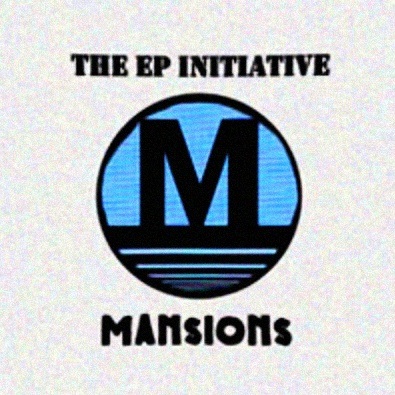 Mansions 'The EP Initiative' artwork